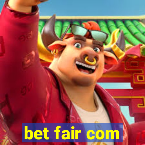 bet fair com