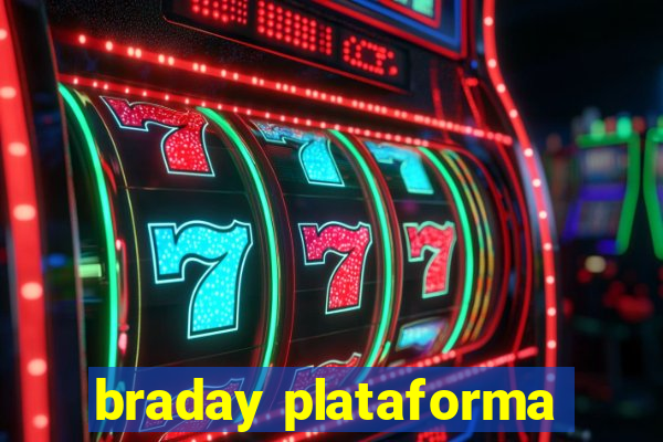 braday plataforma