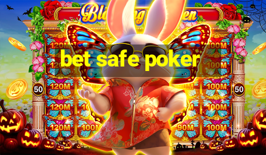 bet safe poker