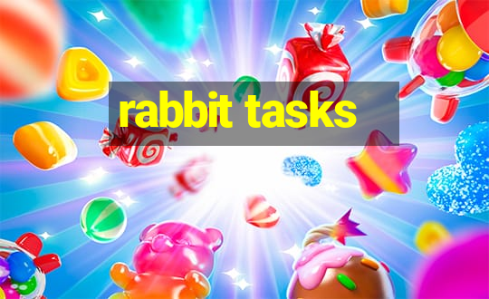 rabbit tasks