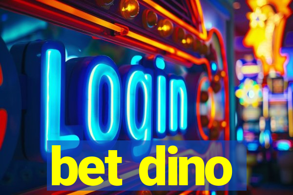 bet dino