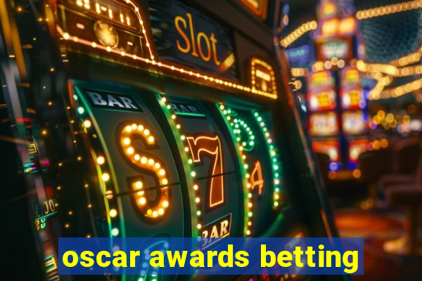 oscar awards betting