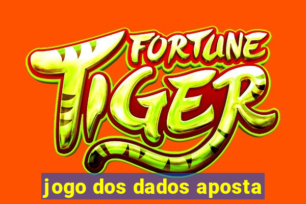 jogo dos dados aposta