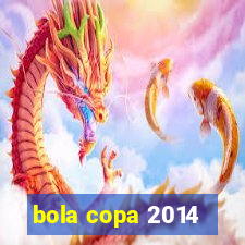 bola copa 2014