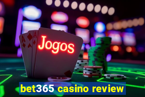 bet365 casino review