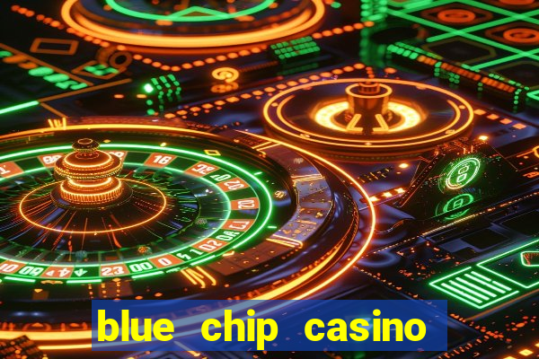 blue chip casino slot machines