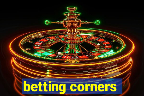 betting corners