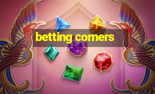 betting corners