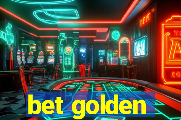 bet golden