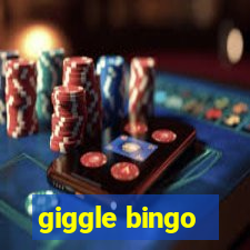 giggle bingo