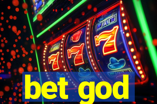 bet god