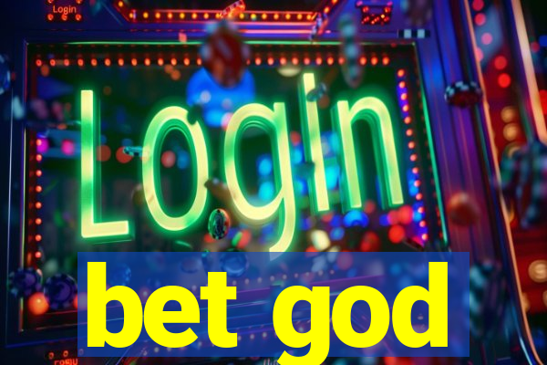 bet god