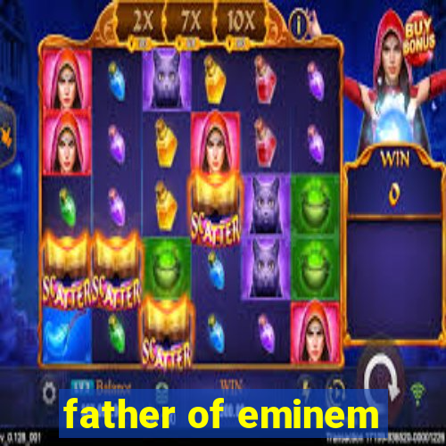 father of eminem