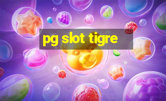 pg slot tigre