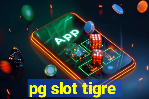 pg slot tigre