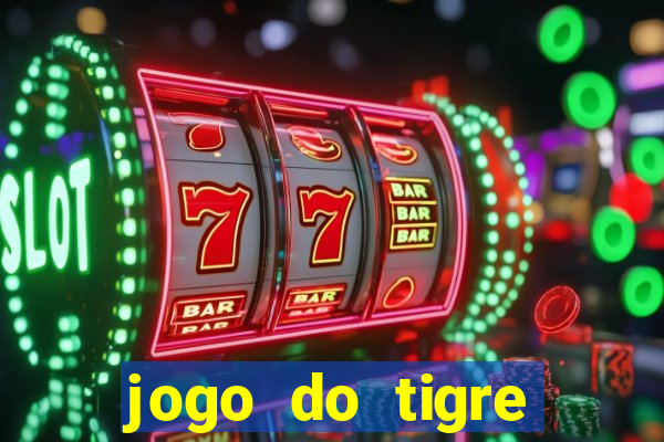 jogo do tigre realmente da dinheiro