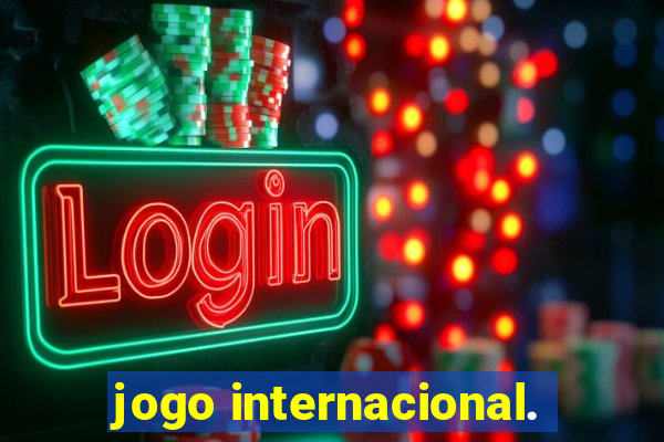 jogo internacional.