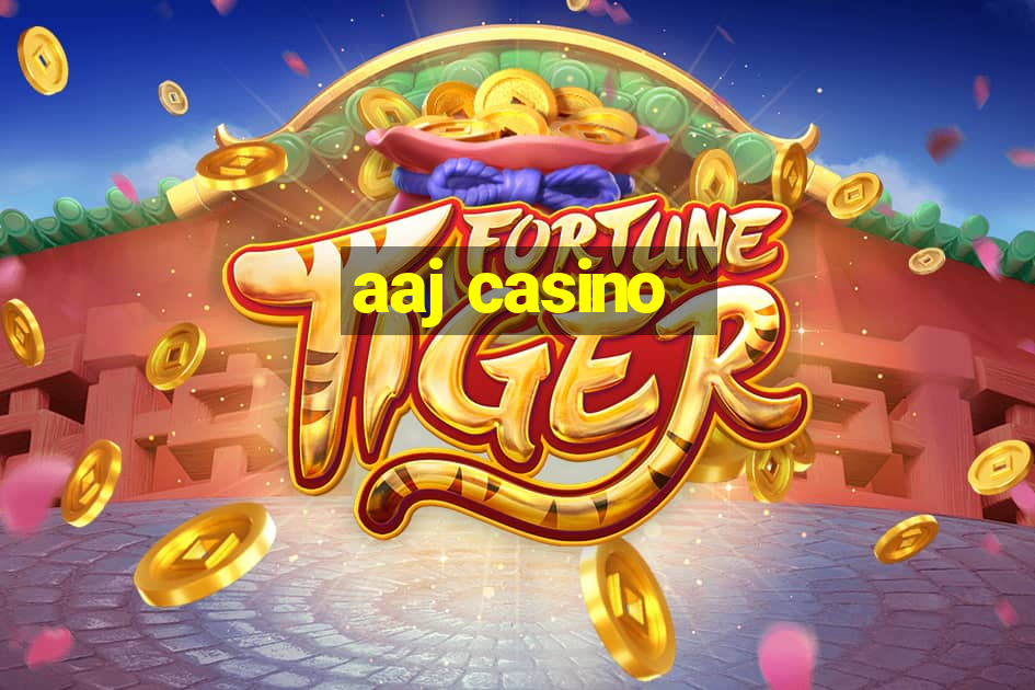 aaj casino