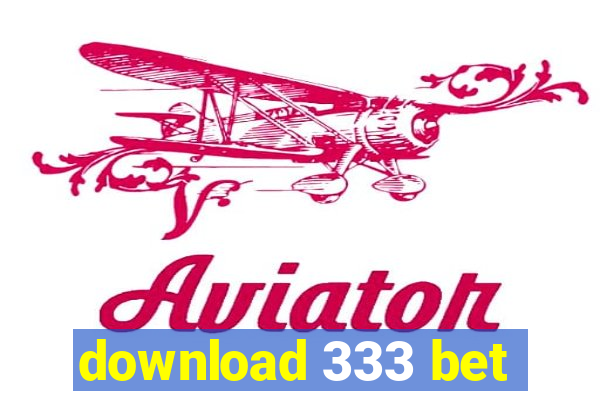 download 333 bet