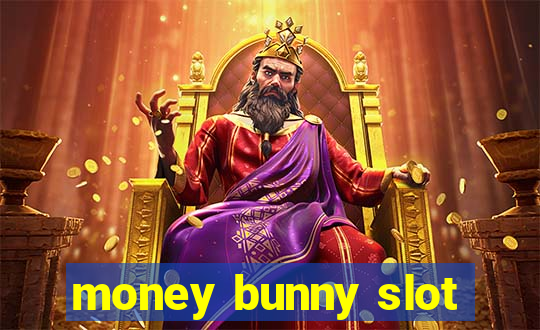 money bunny slot