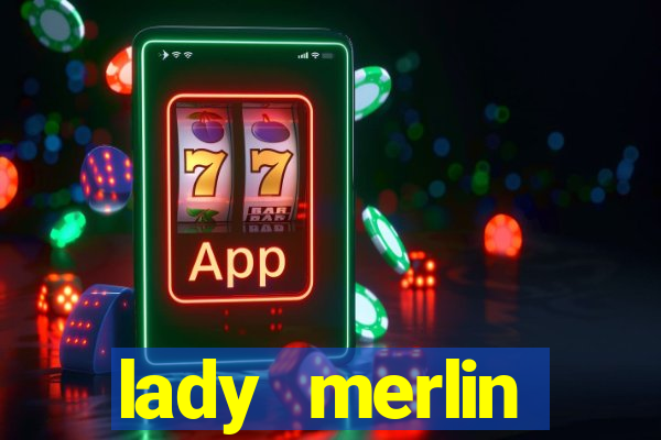 lady merlin lightning chase slot