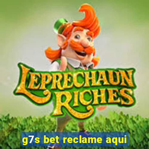 g7s bet reclame aqui