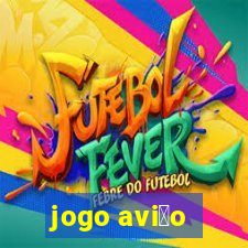 jogo avi茫o