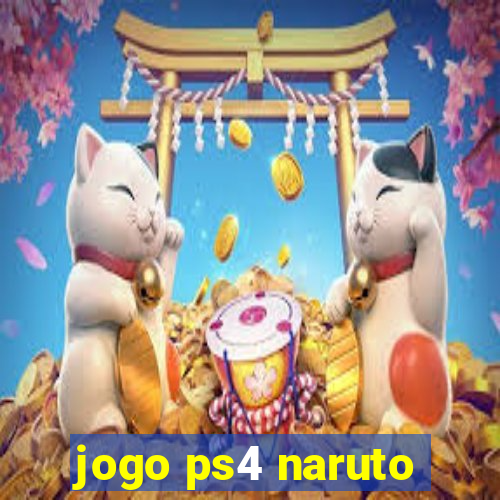 jogo ps4 naruto