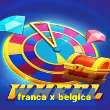 franca x belgica