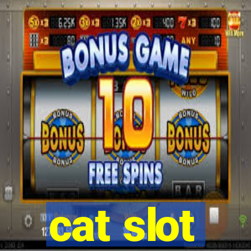 cat slot