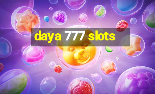 daya 777 slots