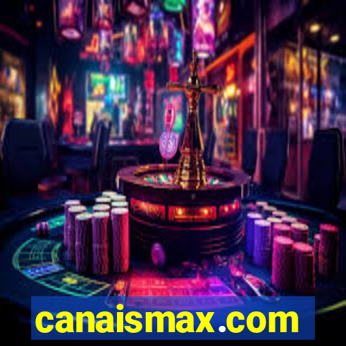 canaismax.com