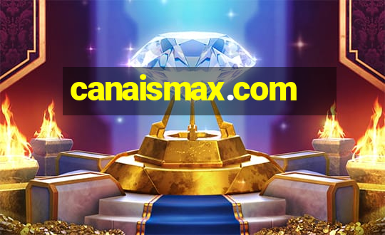 canaismax.com