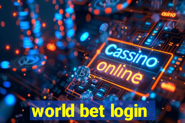 world bet login