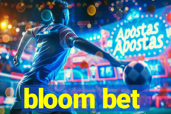 bloom bet