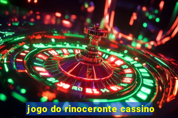 jogo do rinoceronte cassino