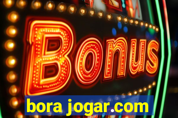 bora jogar.com