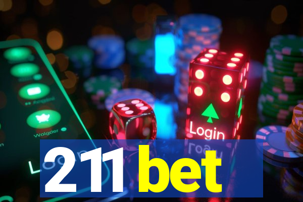 211 bet