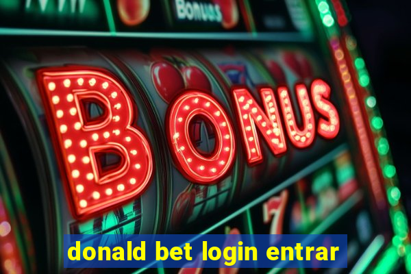 donald bet login entrar