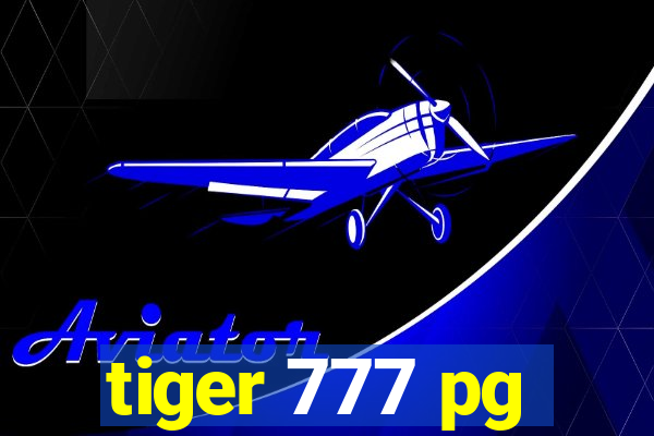 tiger 777 pg