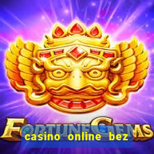 casino online bez depozytu bonus