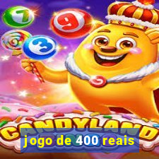 jogo de 400 reais