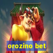 orozino bet