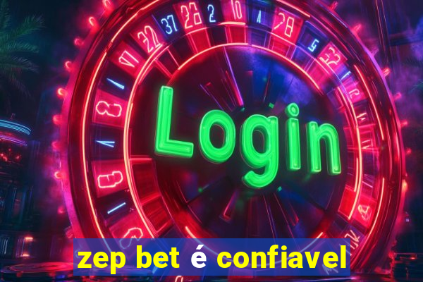 zep bet é confiavel