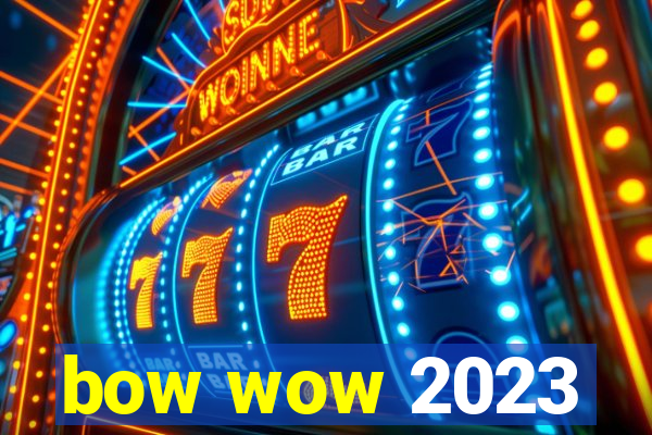 bow wow 2023