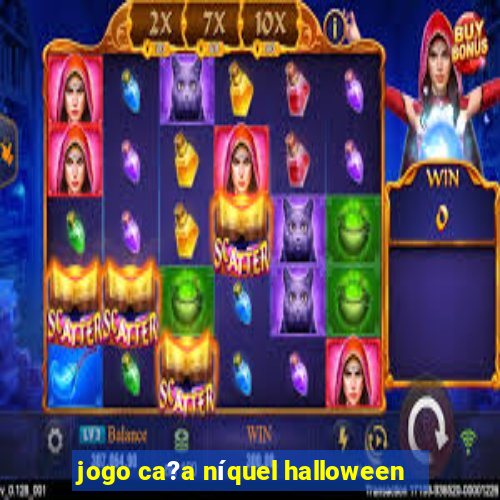 jogo ca?a níquel halloween