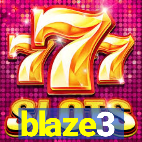 blaze3