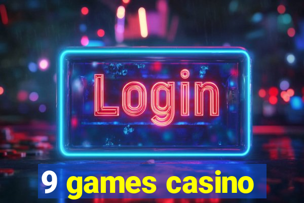 9 games casino