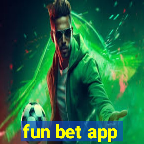 fun bet app