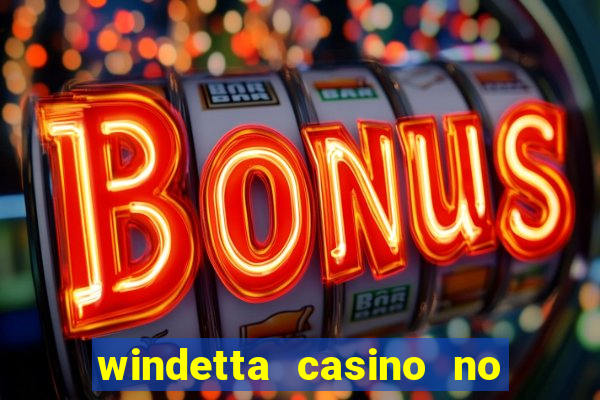 windetta casino no deposit bonus